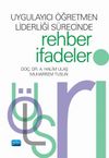 Uygulayıcı &Ouml;ğretmen Liderliği S&uuml;recinde Rehber İfadeler