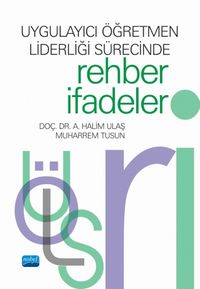 Uygulayıcı Öğretmen Liderliği Sürecinde Rehber İfadeler