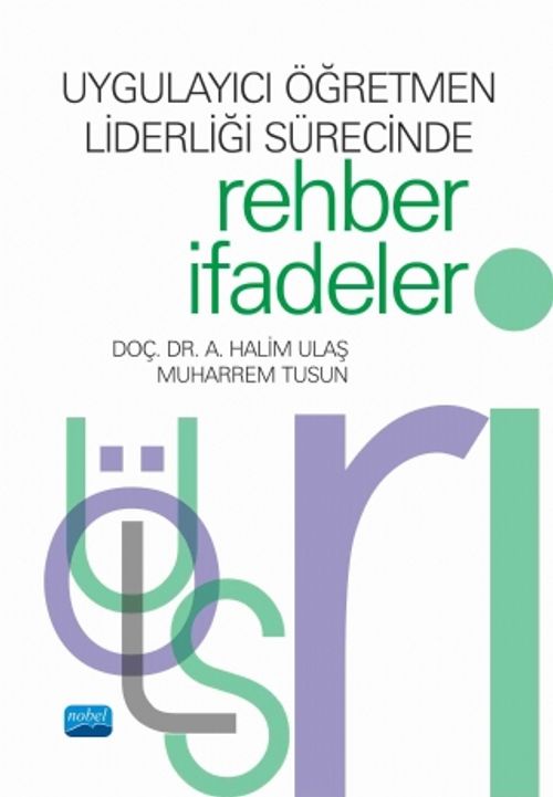 Uygulayıcı Öğretmen Liderliği Sürecinde Rehber İfadeler