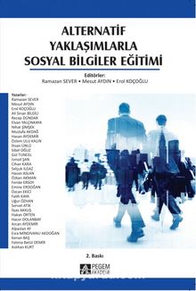 Alternatif Yaklaşımlarla Sosyal Bilgiler Eğitimi - Kolektif