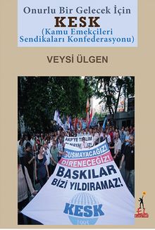 Onurlu Bir Gelecek İçin KESK
