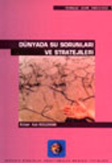 Dünyada Su Sorunları ve Stratejileri
