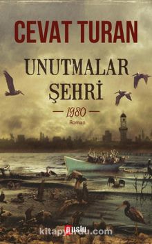 Unutmalar Şehri - Cevat Turan