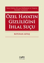Özel Hayatın Gizliliğini İhlal Suçu