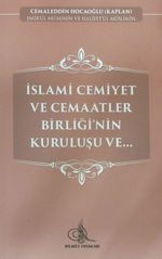 İslami Cemiyet ve Cemaatler Birliği'nin Kuruluşu ve..