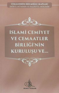 İslami Cemiyet ve Cemaatler Birliği'nin Kuruluşu ve..