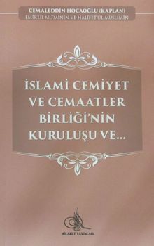 İslami Cemiyet ve Cemaatler Birliği'nin Kuruluşu ve..