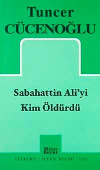 Sabahattin Ali'yi Kim Öldürdü