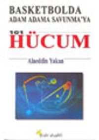 Basketbolda Adam Adama Savunma'ya 101 Hücum