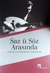 Saz &uuml; S&ouml;z Arasında Cinu&ccedil;en Tanrıkorur'un Hatıraları