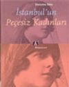 İstanbul'un Pe&ccedil;esiz Kadınları
