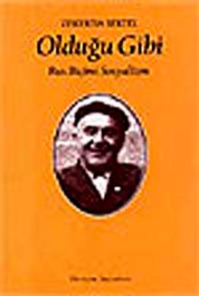 Olduğu Gibi/Rus Biçimi Sosyalizm