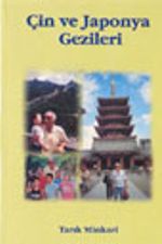 Çin ve Japon Gezileri
