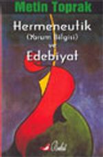 Hermeneutik (Yorum Bilgisi) ve Edebiyat