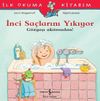İnci Sa&ccedil;larını Yıkıyor G&ouml;zyaşı Akıtmadan! / İlk Okuma Kitabım