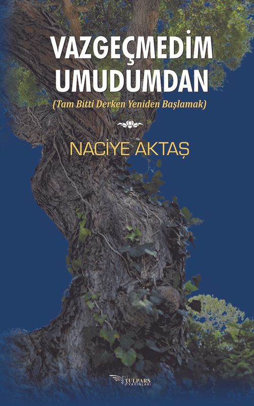 Vazgeçmedim Umudumdan