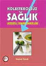Kolesterolsüz Sağlık (Yemek Tarifleri)