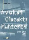 Avukat Olacaktı Muhterem