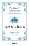 İsmaililer & Tarih ve &Ouml;ğretileri