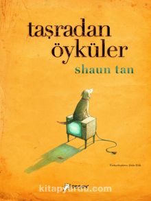 Taşradan Öyküler - Shaun Tan