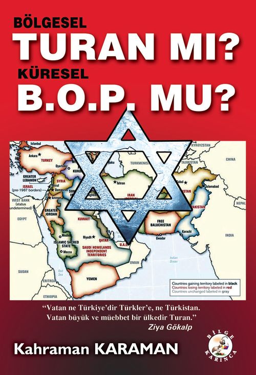 Bölgesel Turan mı? Küresel B.O.P'mu?