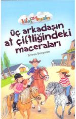Üç Arkadaşın At Çifliğindeki Maceraları / Kitap Kurdu