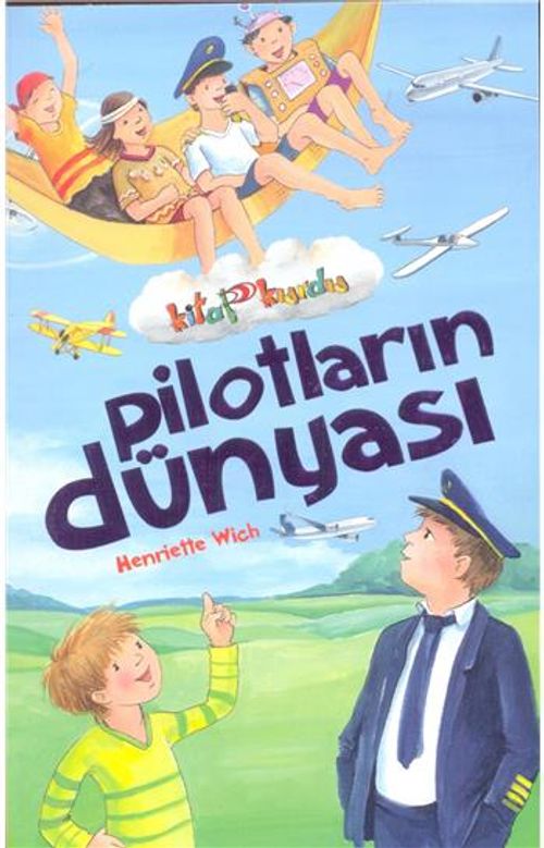Pilotların Dünyası / Kitap Kurdu