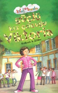 Güçlü Kız Çocuğu Viktoria / Kitap Kurdu