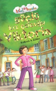Güçlü Kız Çocuğu Viktoria / Kitap Kurdu