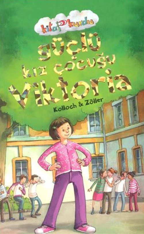 Güçlü Kız Çocuğu Viktoria / Kitap Kurdu