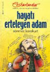 Hayatı Erteleyen Adam