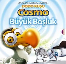Çevreci Kahramanımız Dodo Kuşu Cosmo - Büyük Boşluk