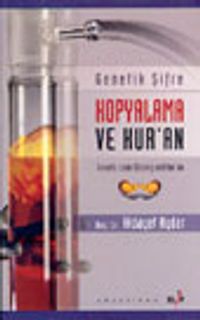 Genetik Şifre Kopyalama ve Kur'an
