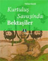 Kurtuluş Savaşı'nda Bektaşiler