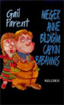 Meğer Anne Bildiğim Çapkın Babammış