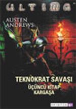Ultima Teknokrat Savaşı /3 Kargaşa