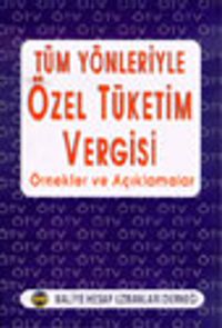 Özel Tüketim Vergisi Örnekler Açıklamalar