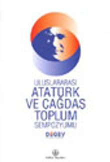 Uluslararası Atatürk ve Çağdaş Toplum Sempozyomu