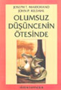 Olumsuz Düşüncenin Ötesinde