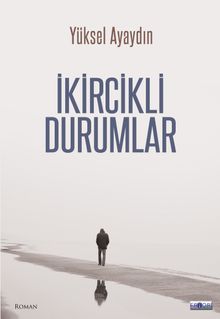 İkircikli Durumlar 