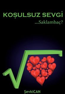 Koşulsuz Sevgi  ...Saklambaç ?