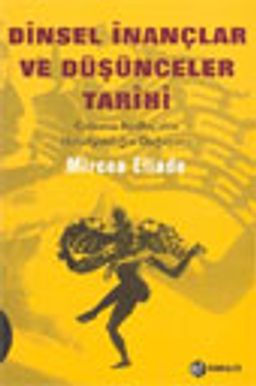 Dinsel İnançlar ve Düşünceler Tarihi / cilt 2
