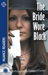 The Bride Wore Black +Cd (Nuance Readers Level–2) A1+