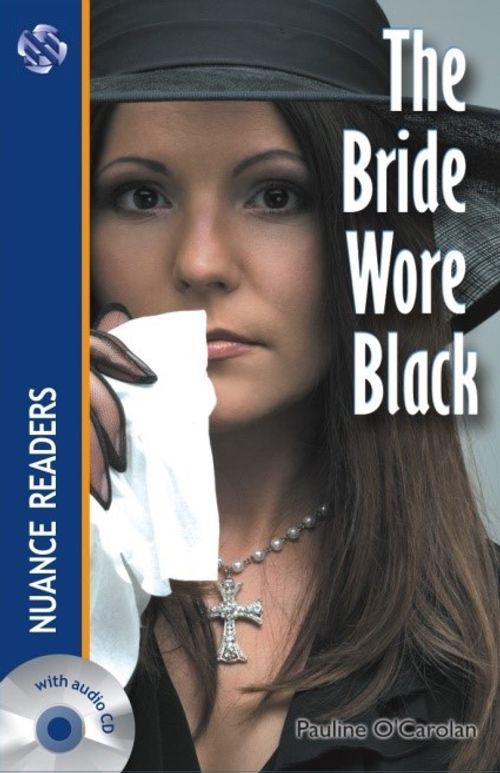 The Bride Wore Black +Cd (Nuance Readers Level–2) A1+