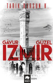 Gavur İzmir Güzel İzmir 