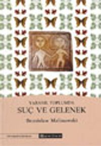 Yabanıl Toplumda Suç ve Gelenek