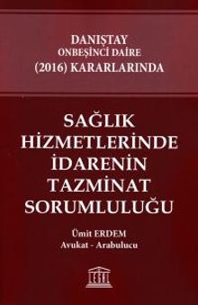 Sağlık Hizmetlerinde İdarenin Tazminat Sorumluluğu