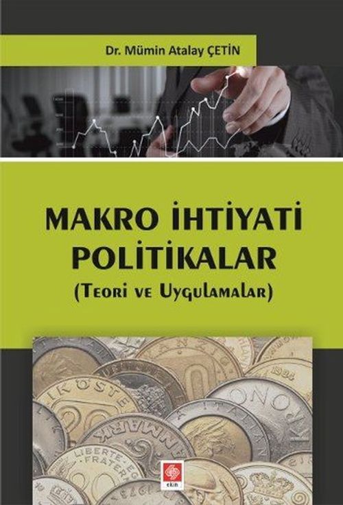 Makro İhtiyati Politikalar (Teori ve Uygulamalar)