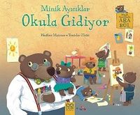 Minik Ayıcıklar Okula Gidiyor / Ara Bul