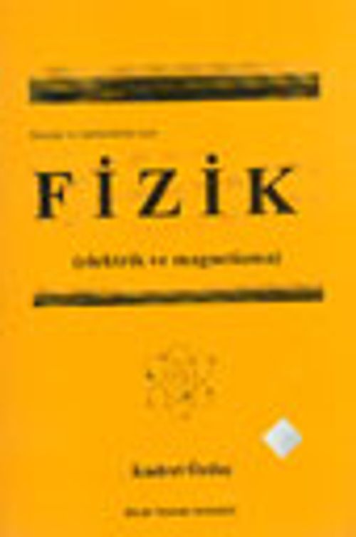 Fenciler ve Mühendisler İçin Fizik (Elektirik ve Magnetizma)